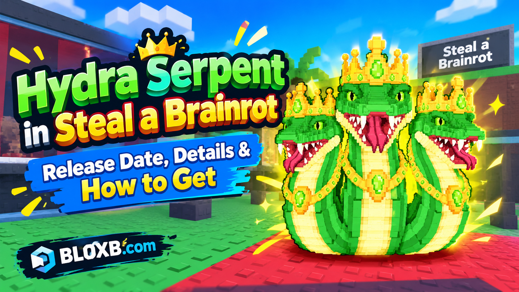 Hydra Serpent in Steal a Brainrot: Release Date, Details & How to Get